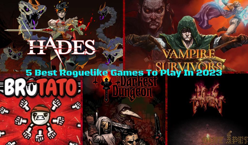 5 Best Roguelike Games To Play In 2023