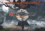 Dynasty Warriors: Origins – Your Ultimate Guide to Conquering Ancient China